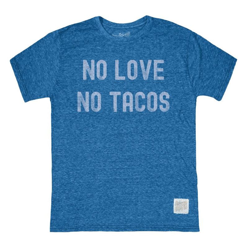 Retro Brand No Love No Tacos Tri-Blend Unisex T-Shirt - Royal